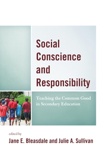 Social Conscience and Responsibility Teaching the Common Good in Secondary Education