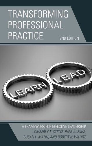 Transforming Professional Practice A Framework for Effective Leadership