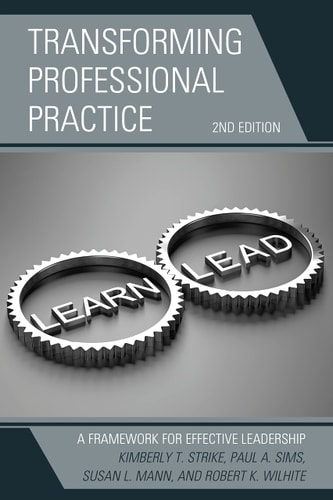 Transforming Professional Practice A Framework for Effective Leadership