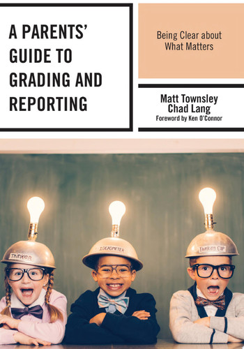 A Parents' Guide to Grading and Reporting