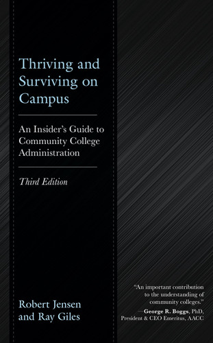 Thriving and Surviving on Campus An Insider’s Guide to Community College Administration