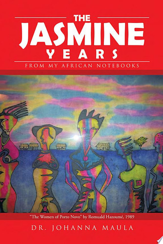 The Jasmine Years From My African Notebooks
