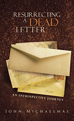 Resurrecting a Dead Letter An Introspective Journey
