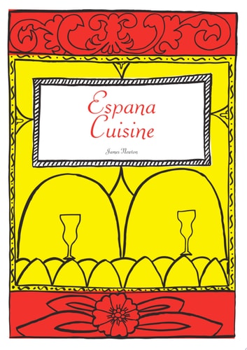 Spanish Cookbook - 'Espana Cuisine'