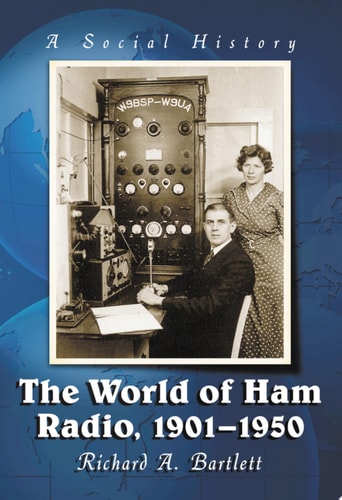 The World of Ham Radio, 1901-1950