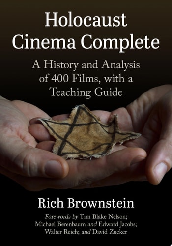 Holocaust Cinema Complete A History and Analysis of 400 Films, with a Teaching Guide