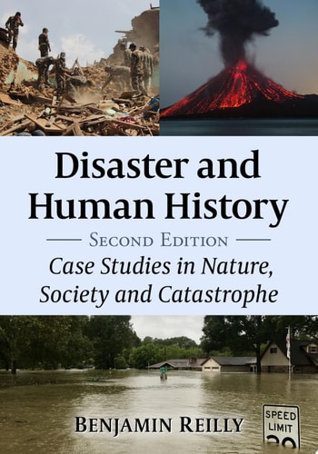 Disaster and Human History Case Studies in Nature, Society and Catastrophe, 2d ed.