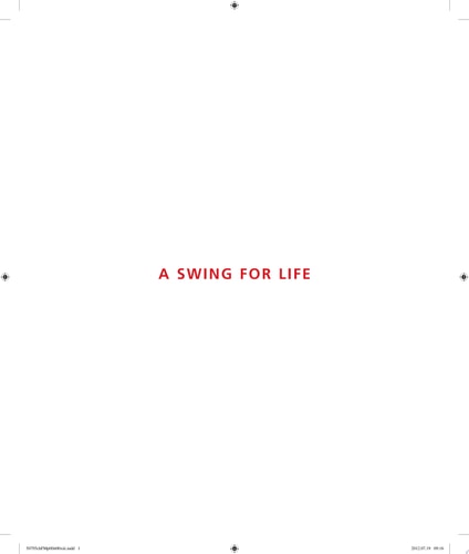 A Swing for Life: Revised and Updated