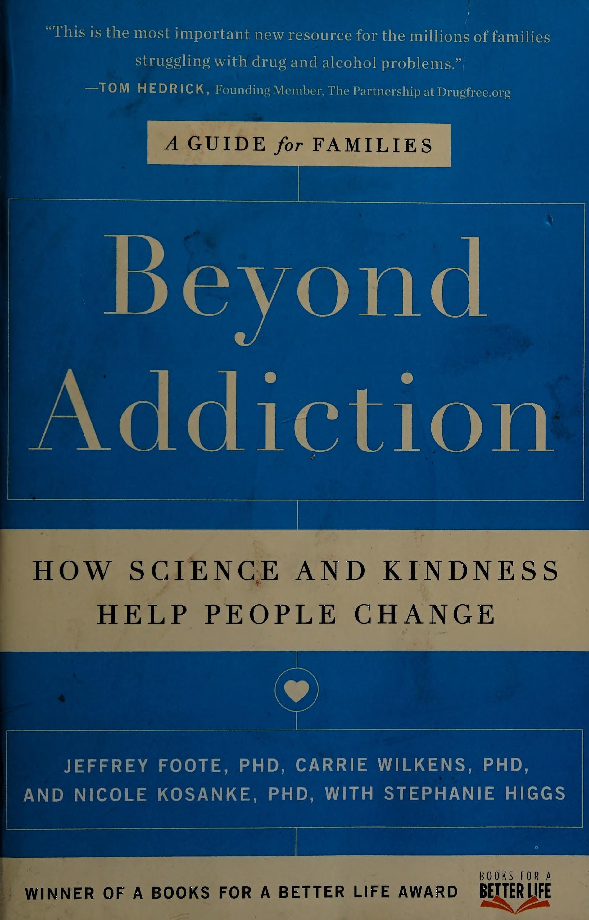 Beyond Addiction: How Science and Kindness Help People Change
