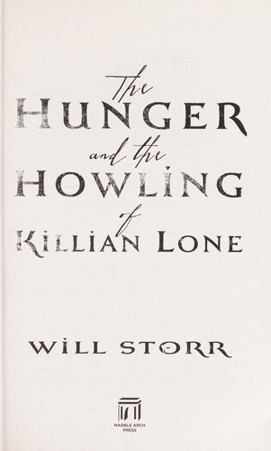 The Hunger And The Howling Of Killian Lone