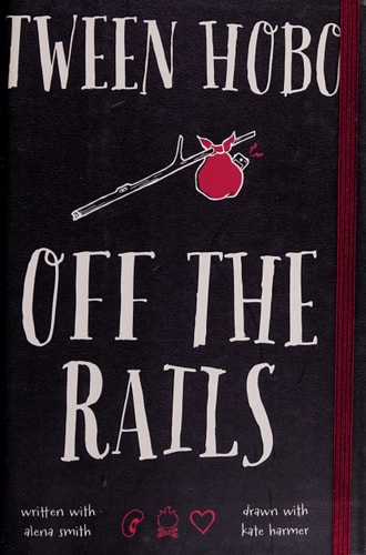 Tween Hobo: Off the Rails