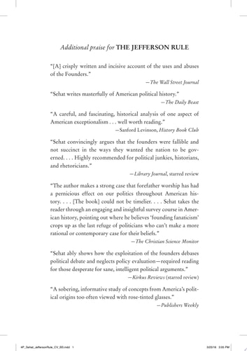 The Jefferson Rule How the Founding Fathers Became Infallible and Our Politics Inflexible