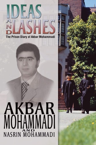 Ideas and Lashes The Prison Diary of Akbar Mohammadi