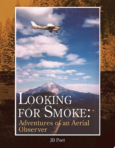 Looking for Smoke: Adventures of an Aerial Observer
