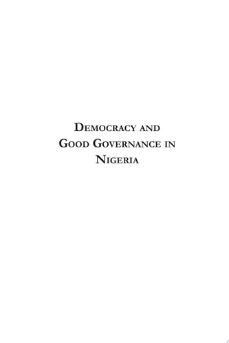 Democracy and Good Governance in Nigeria A Survey of Indices of Transparency and Accountability