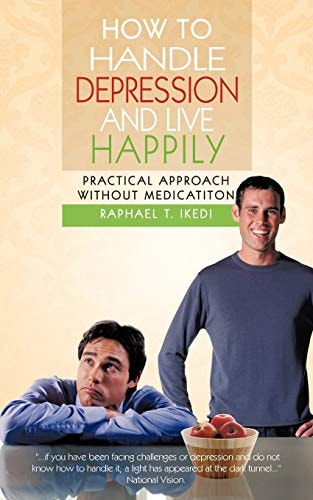 How to Handle Depression and Live Happily Practical Approach Without Medication