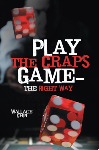 Play the Craps Game—The Right Way