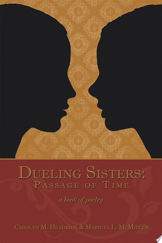 Dueling Sisters:Passage of Time A Book of Poetry