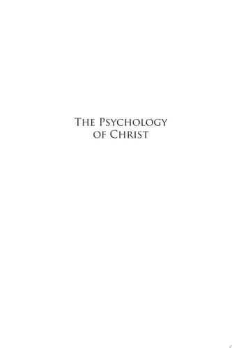 The Psychology of Christ Developing Spiritual Wellbeing