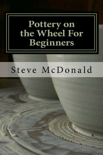 Pottery on the Wheel for Beginners Getting Started Making Ceramics on the Pottery Wheel