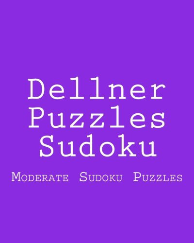 Dellner Puzzles Sudoku Moderate Sudoku Puzzles