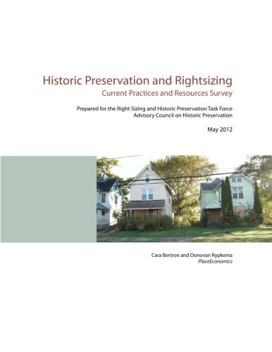 Historic Preservation and Rightsizing Current Practices and Resources Survey