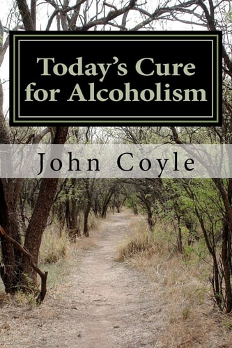Today's Cure for Alcoholism