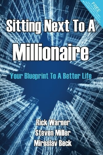 Sitting Next to a Millionaire Your Blueprint to a Better Life