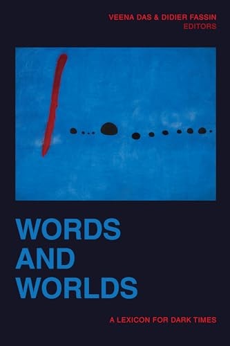 Words and Worlds A Lexicon for Dark Times