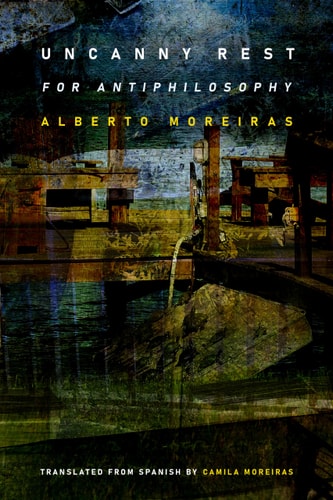 Uncanny Rest For Antiphilosophy