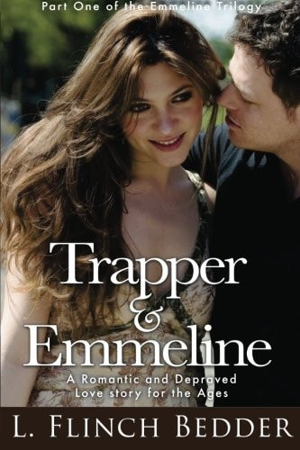 Trapper and Emmeline Book 1: the Great Experiment