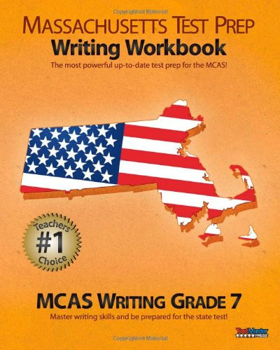 Massachusetts Test Prep Writing Workbook McAs Writing, Grade 7