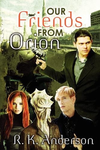 Our Friends From Orion A Lindsay Nash Novel
