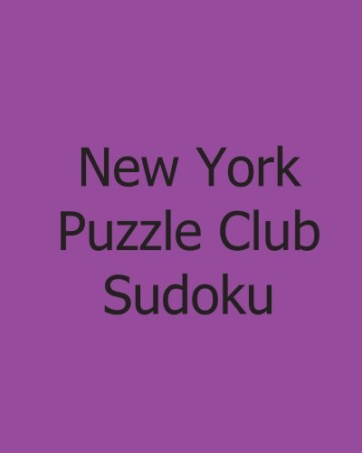 New York Puzzle Club Sudoku Vol. 4: Large Grid Monday Puzzles