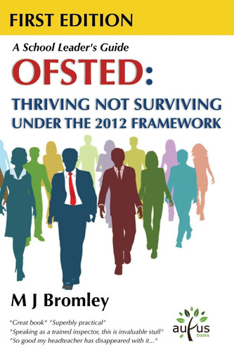 Ofsted Thriving Not Surviving Under the 2012 Framework