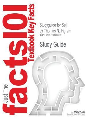 Studyguide for Sell by Thomas N. Ingram, Isbn 9780538748780
