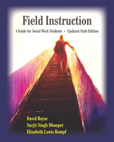 Field Instruction: A Guide for Social Work Students