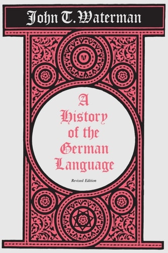 A History of the German Language
