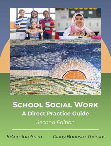School Social Work: A Direct Practice Guide