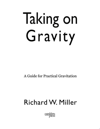 Taking on Gravity A Guide for Practical Gravitation