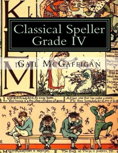 The Classical Speller, Grade IV Student Edition