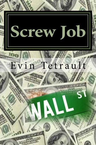 Screw Job The 99% of Wall Street