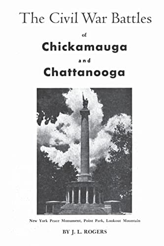The Civil War Battles of Chickamauga and Chattanooga