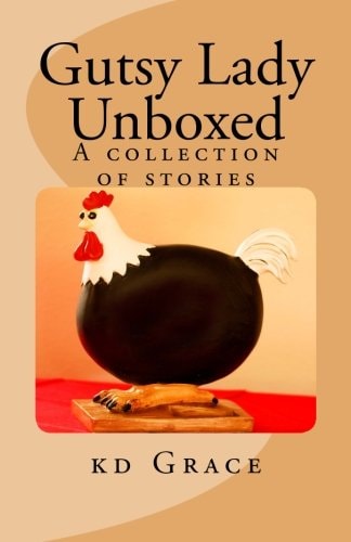 Gutsy Lady Unboxed A Collection of Stories