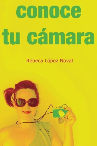 Conoce Tu Camara