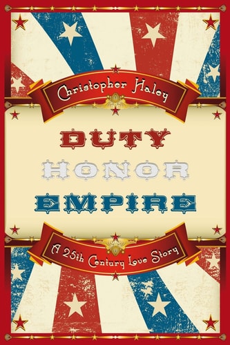 Duty, Honor, Empire A 25th Century Love Story