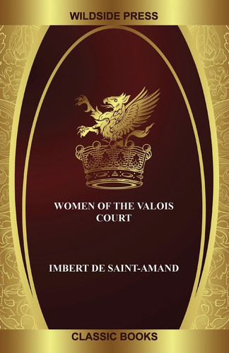Women of the Valois Court