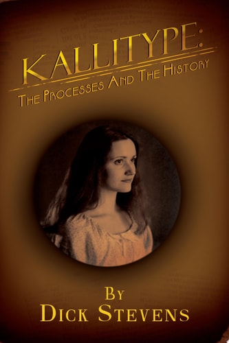 Kallitype: The Processes And The History