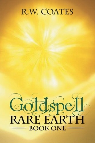 Goldspell Rare Earth Book One