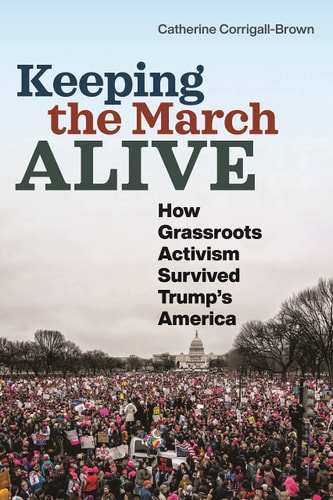 Keeping the March Alive How Grassroots Activism Survived Trump's America